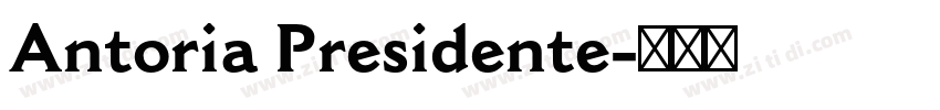 Antoria Presidente字体转换